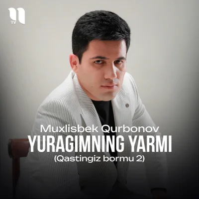 Muxlisbek Qurbonov - Yuragimning yarmi (Qastingiz bormu 2)